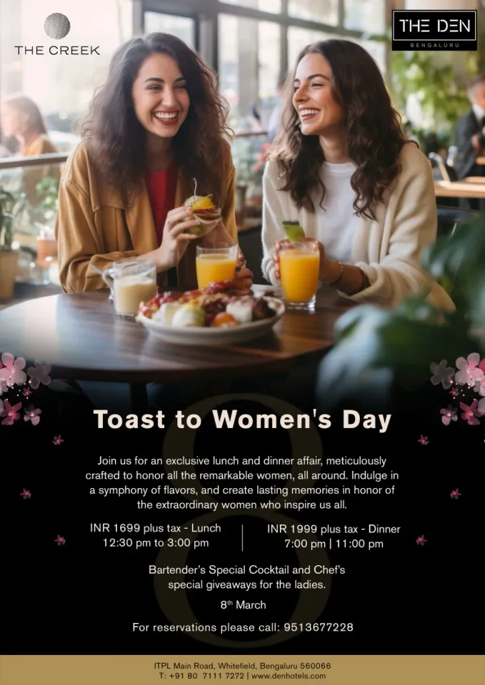 Celebrate the Extraordinary: Women's Day Lunch & Dinner at The Creek, The Den, Bengaluru