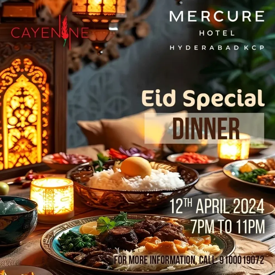 Eid Special Dinner @Mercure Hotel Hyderabad 