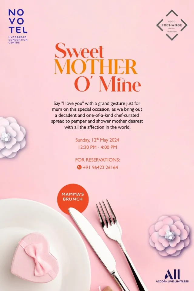   Sweet Mother O’ Mine @Novotel Hyderabad Convention Centre