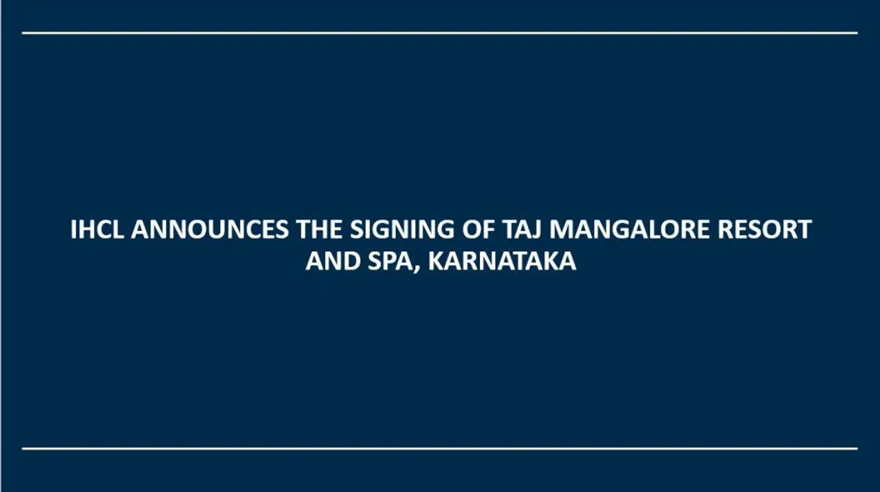 IHCL Announces The Signing Of Taj Mangalore Resort And Spa, Karnataka.