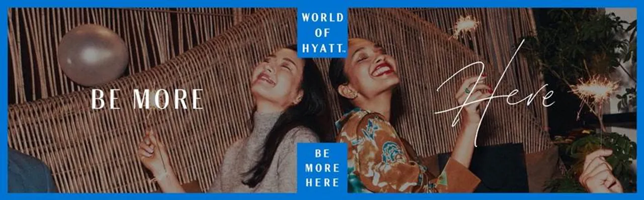 Hyatt Invites Guests in India and Southwest Asia to ‘Be More Here’