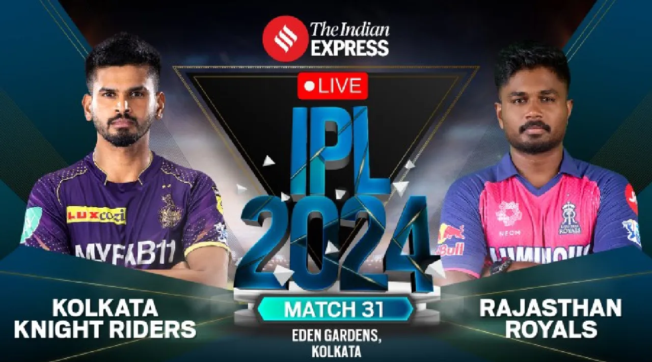 KKR vs RR LIVE Score IPL 2024 Match 31 today Kolkata Knight Riders vs Rajasthan Royals scorecard updates in tamil 