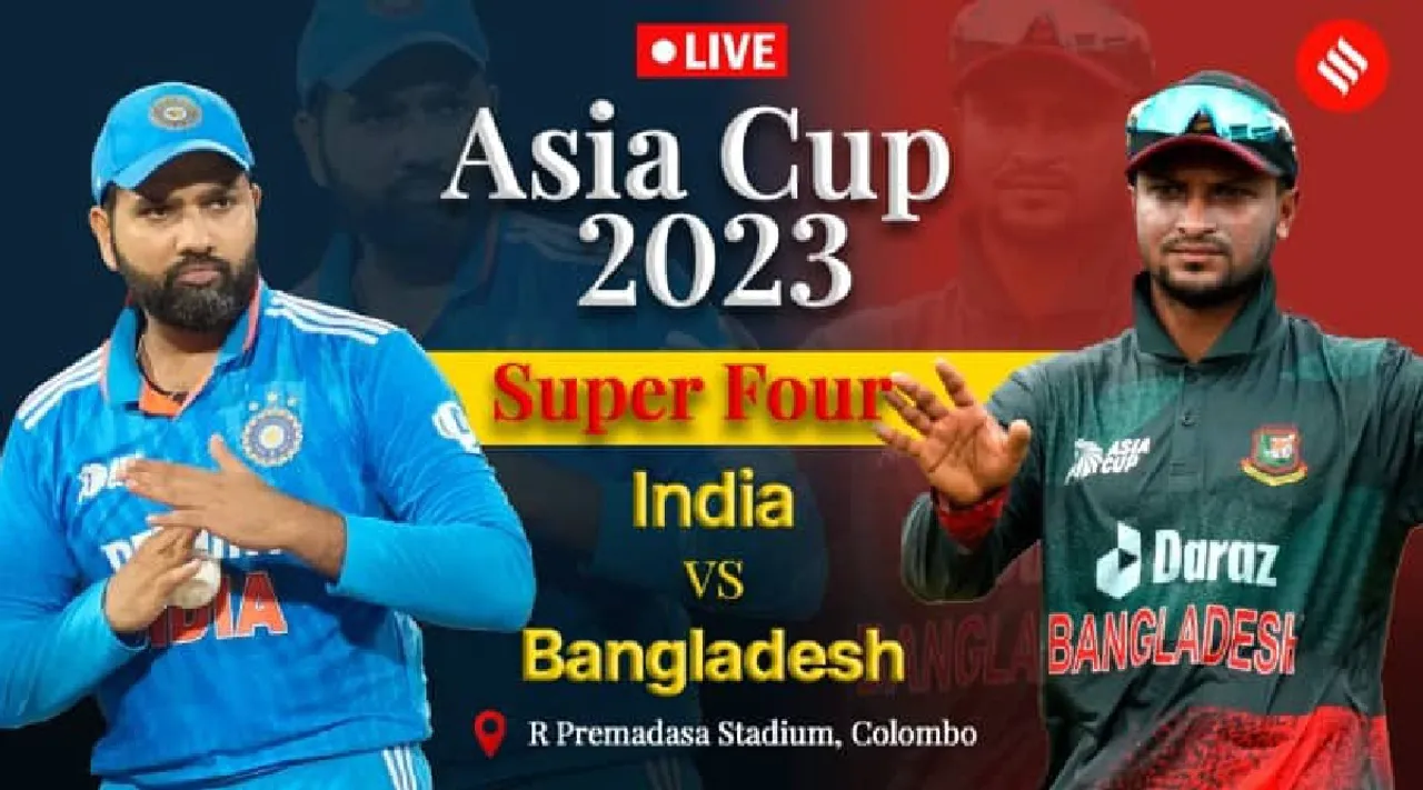  IND vs BAN, Asia Cup 2023 Live Score