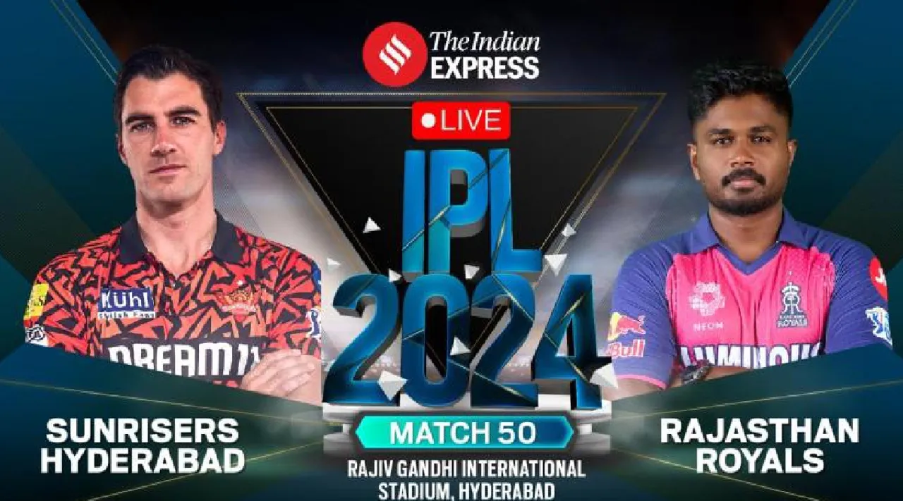 SRH vs RR Live Score IPL 2024 Match 50 today Sunrisers Hyderabad vs Rajasthan Royals scorecard updates in tamil 