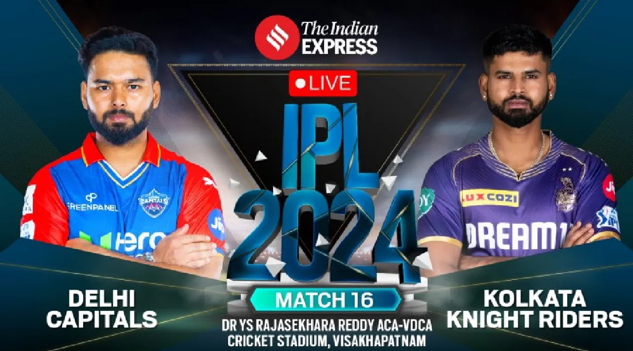 DC vs KKR Live Score IPL 2024 Delhi Capitals vs Kolkata Knight Riders Match 16 scorecard updates Visakhapatnam Tamil News 