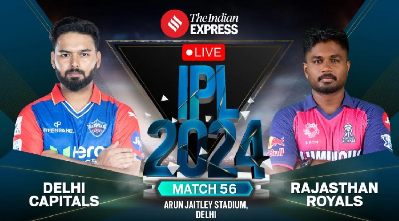 DC vs RR LIVE Score IPL 2024 56 match today Delhi Capitals vs Rajasthan Royals scorecard updates in tamil 