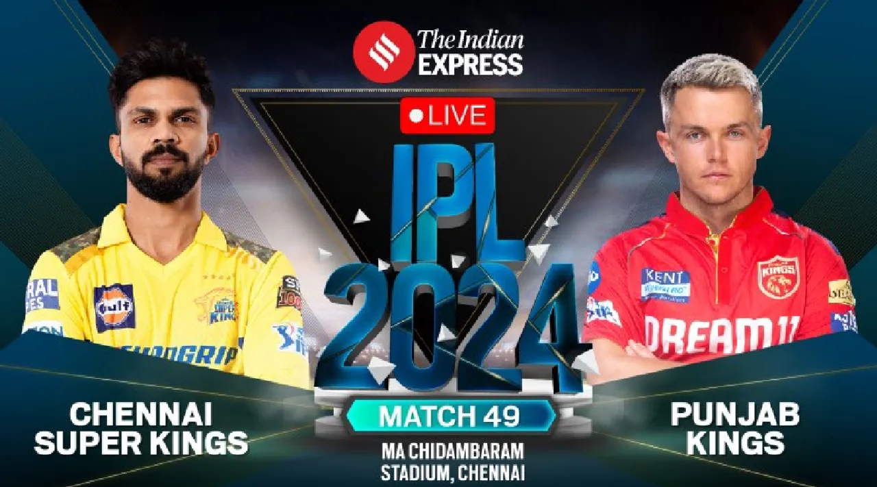 CSK vs PBKS LIVE Score IPL 2024 Match 49 today Chennai Super Kings vs Punjab Kings  scorecard updates in tamil 