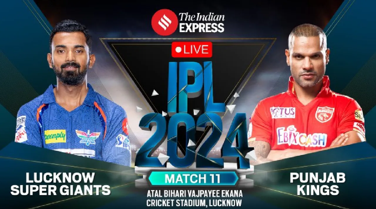 LSG vs PBKS Live Score IPL 2024 Match 11 Lucknow Super Giants vs Punjab Kings scorecard updates Lucknow in tamil 