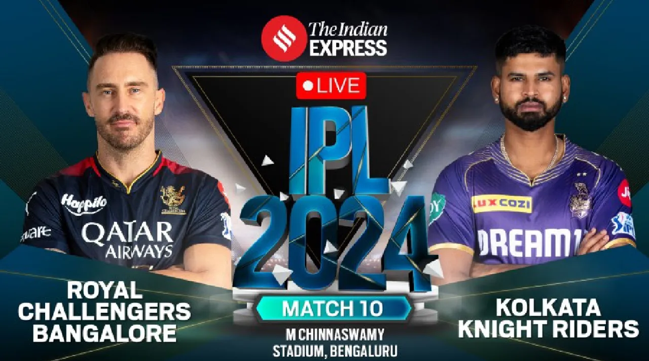 RCB vs KKR Live Score IPL 2024 Match 10 Royal Challengers Bengaluru vs Kolkata Knight Riders scorecard updates Bengaluru  in tamil 