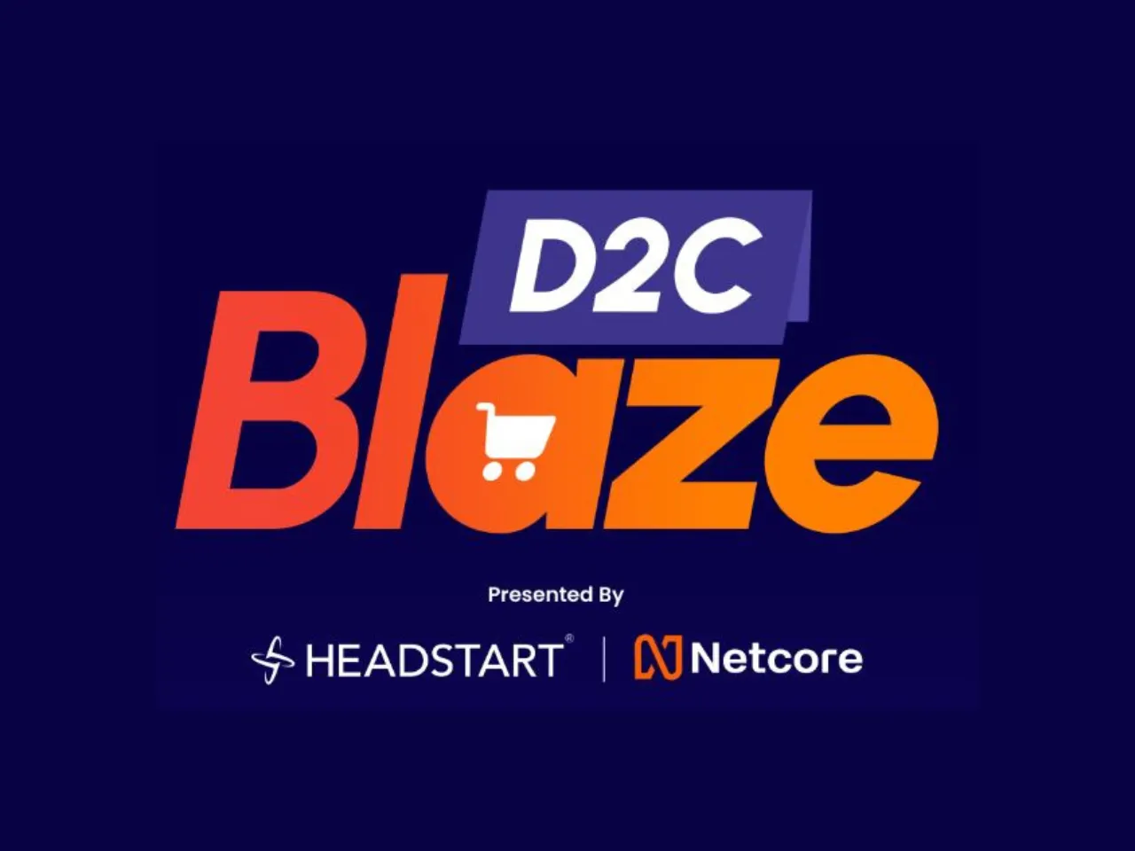 Netcore Cloud launches startup accelerator program ‘D2C Blaze' to support early stage D2C startups