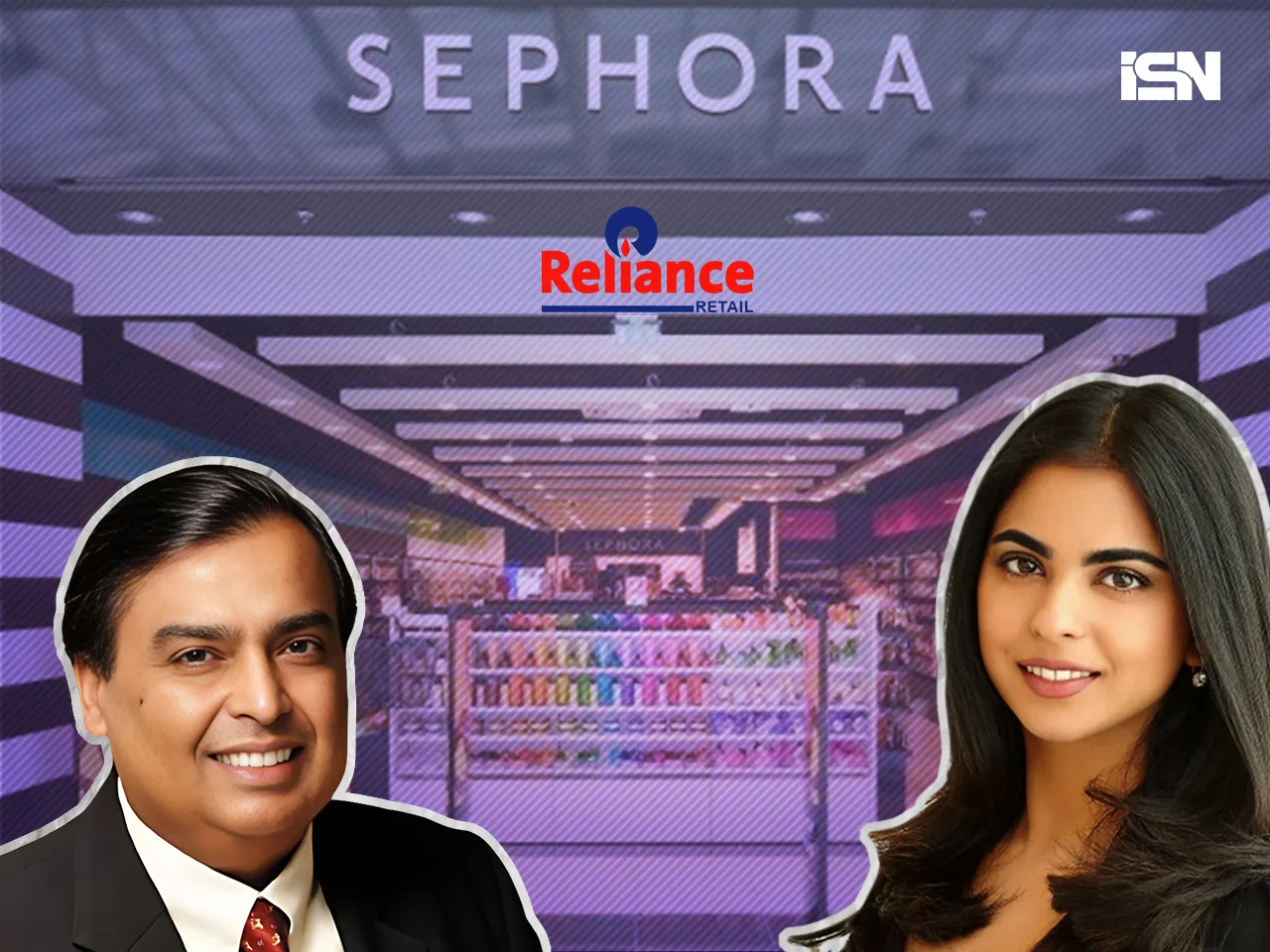 Isha ambani sephora.