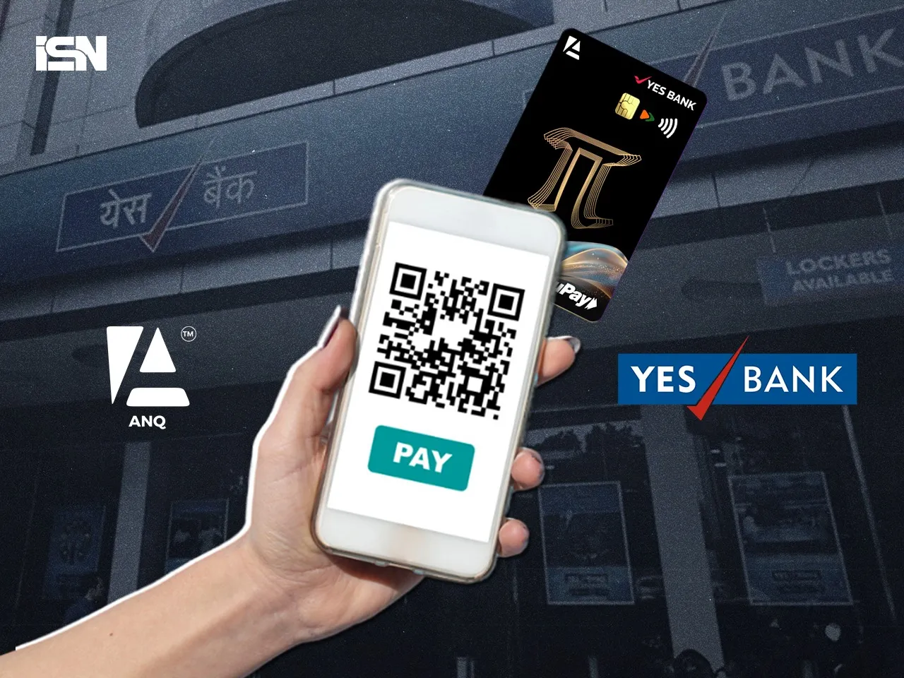 Yes Bank partners with Kunal Shah-backed ANQ Finance