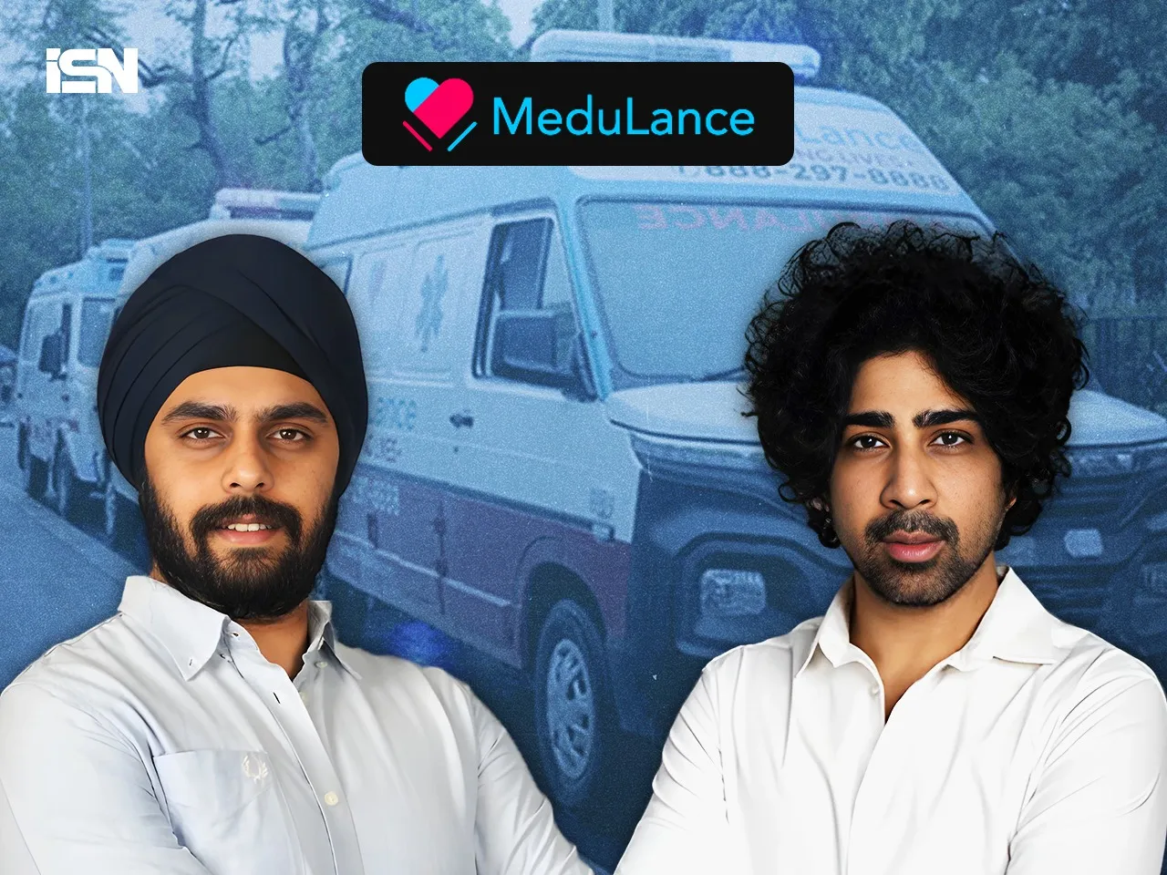 Medulance Co-founders Pranav Bajaj and Ravjot Singh Arora