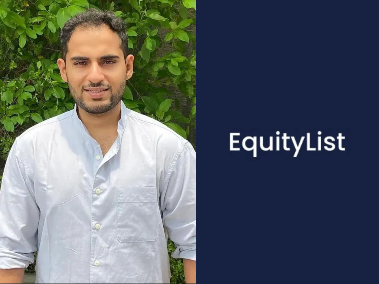 Kashish Sharma, CEO of EquityList.