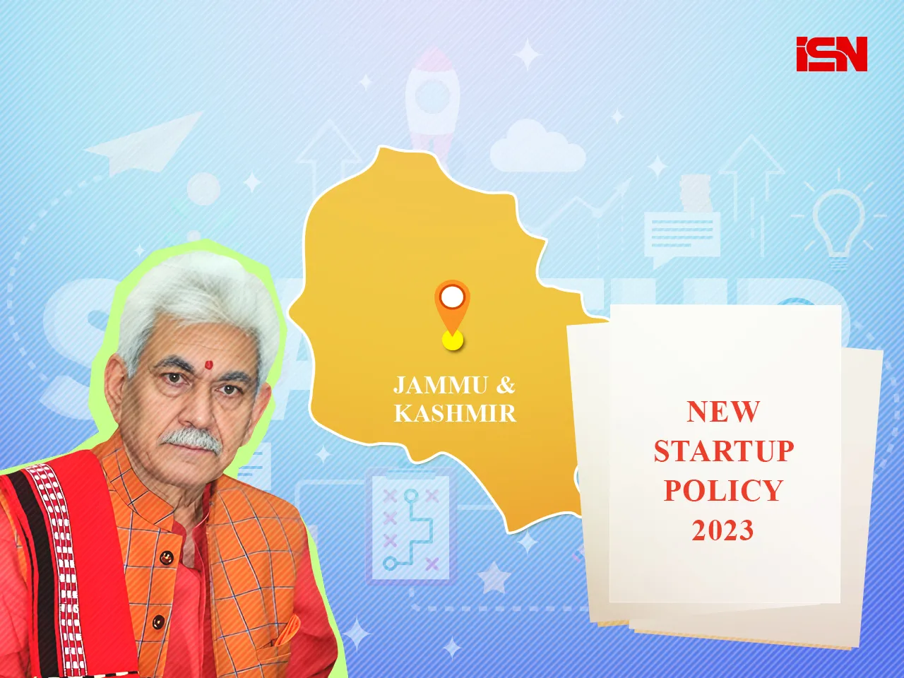 Jammu and Kashmir to notify new startup policy by next month, says Lt Gov