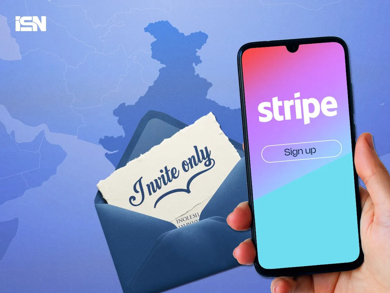 Stripe goes invite-only in India