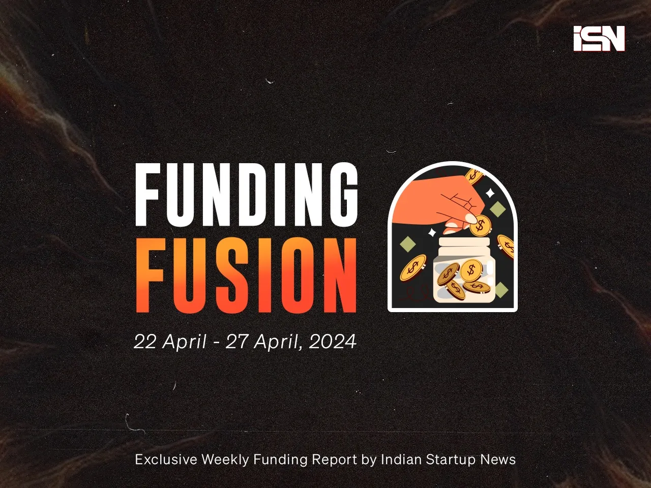 april fourth week startup funding 