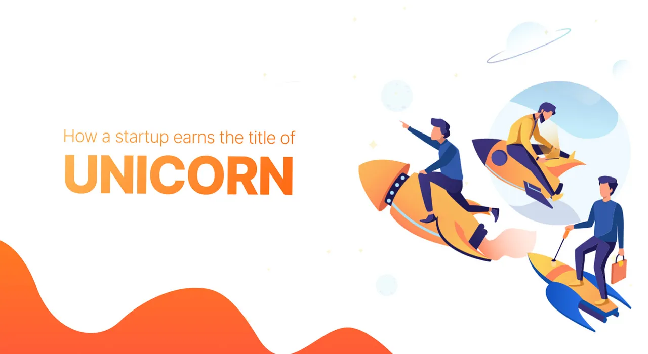How a startup earns the title of a unicorn