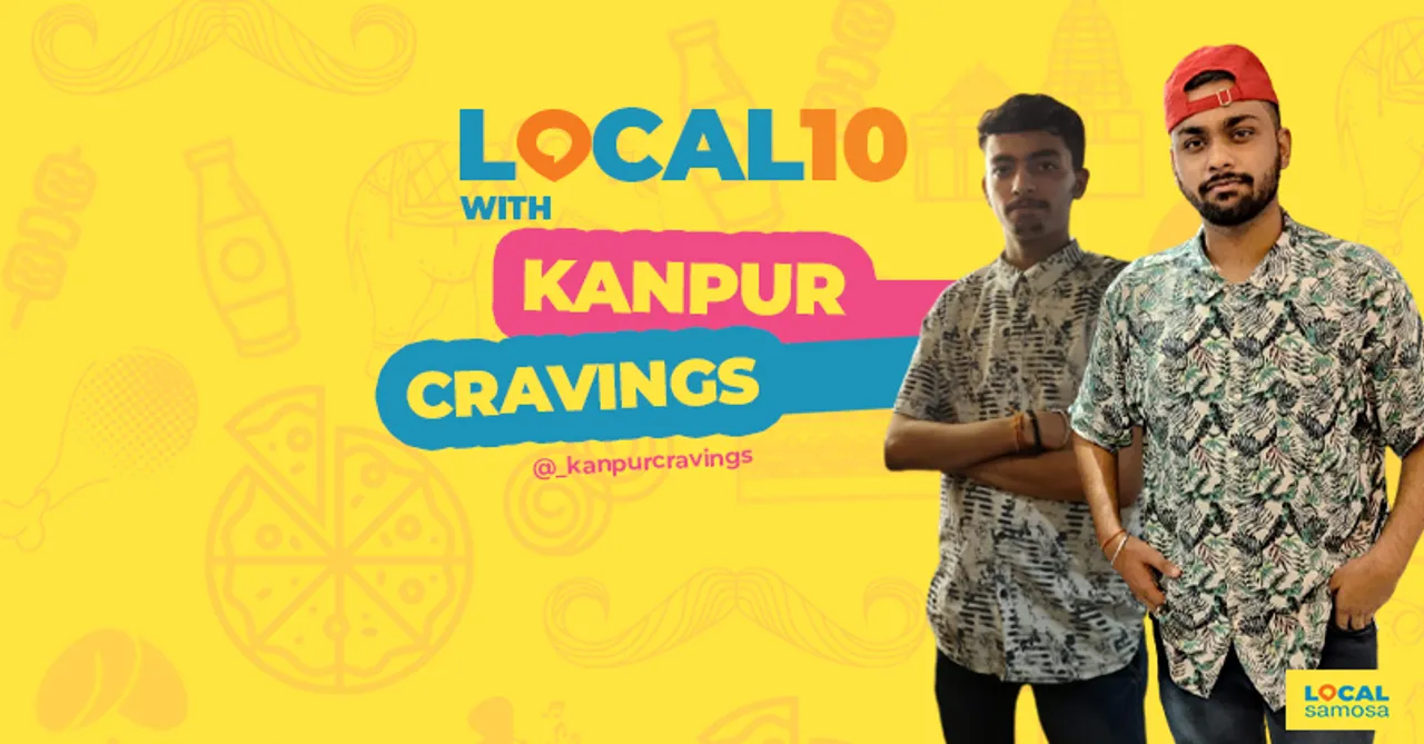 Local 10 with KanpurCravings, Recommending their favorites from Kanpur!