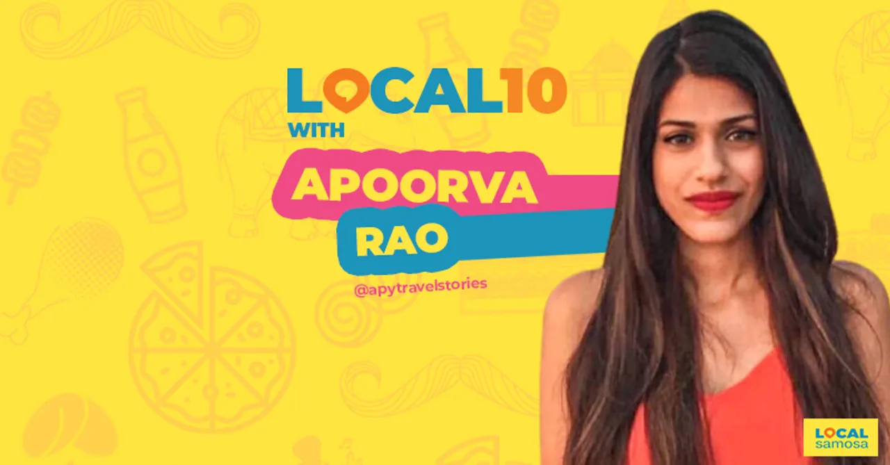 Local 10 With Apoorva Rao, Recommending her favourites from different Indian cities!
