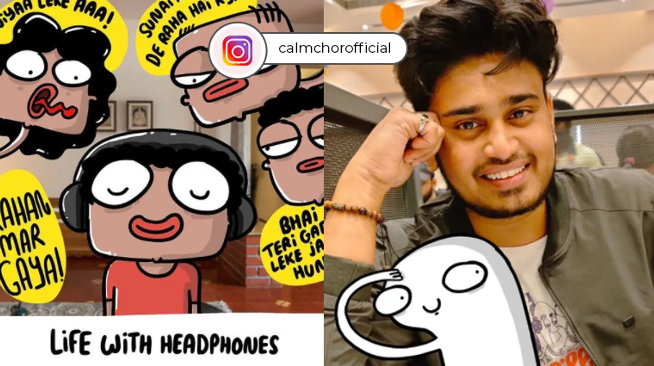 Artist Shubhajeet Dey from Delhi is making people smile with his 'Calmchor' cartoons and illustrations!