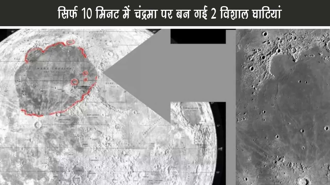 In just 10 minutes, 2 huge valleys were built on the moon,