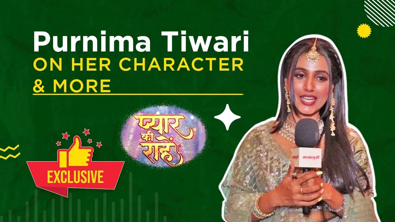 Pyaar Ki Raahein Anjali Aka Purnima Tiwari On Her New Show Bond With Starcast