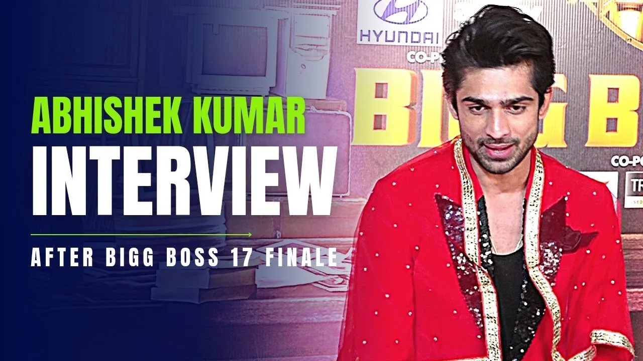 Abhishek Kumar First Exclusive Interview After Bigg Boss 17 Grand Finale