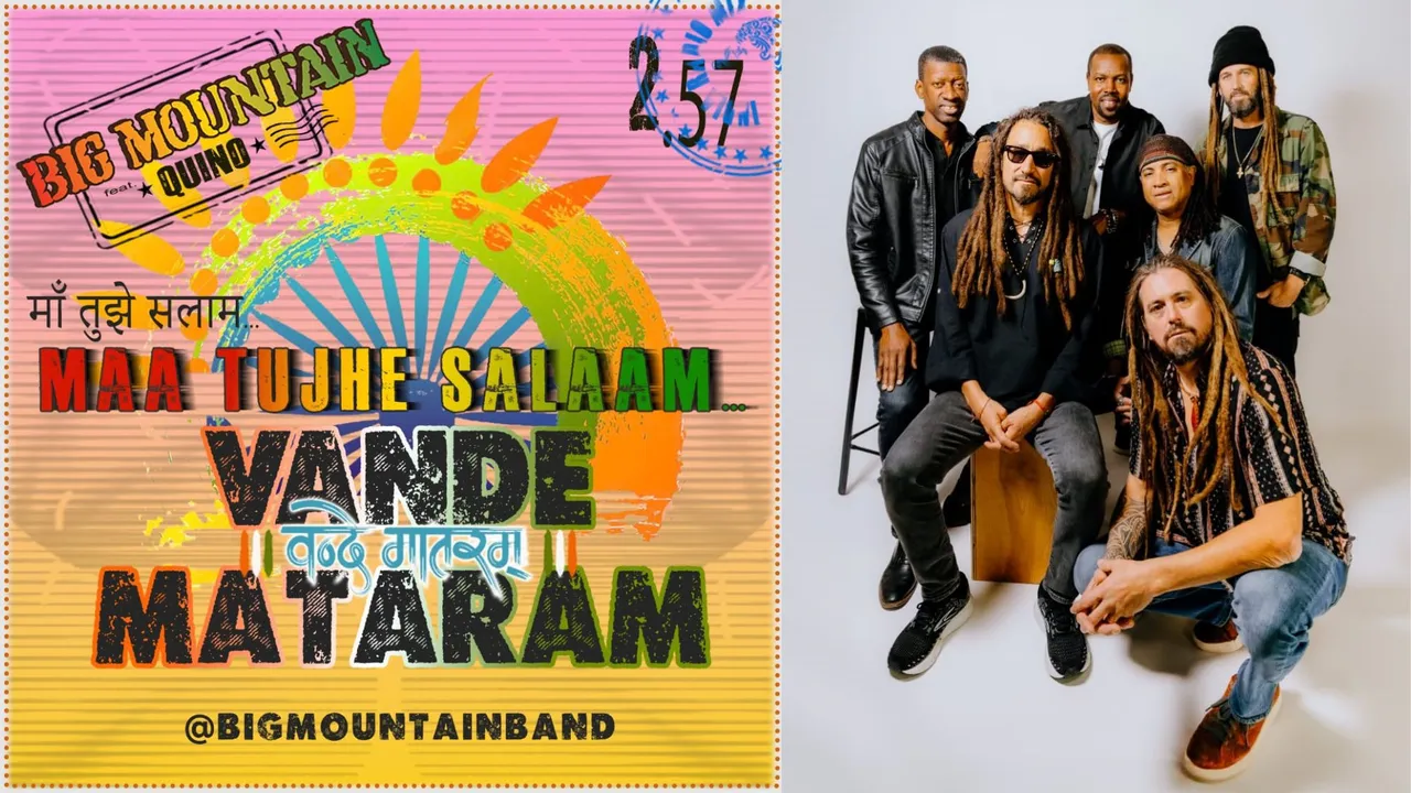 Global reggae band Big Mountain latest Vande Mataram Maa Tujhe Salaam is a tribute to India 