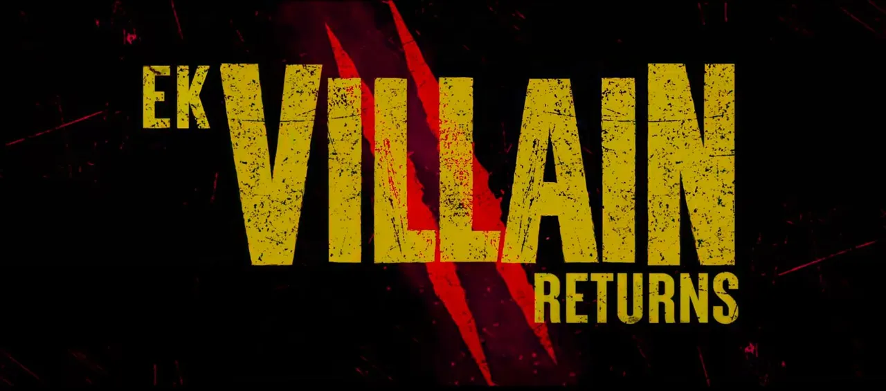 Movie Review - Ek Villain Returns: Will this film be able to keep the audience glued to their seats?