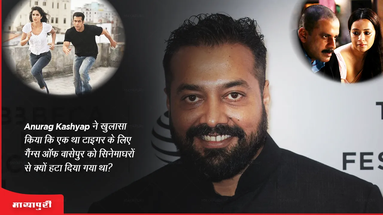 Anurag Kashyap reveals why Gangs of Wasseypur was shelved from theaters for Ek Tha Tiger