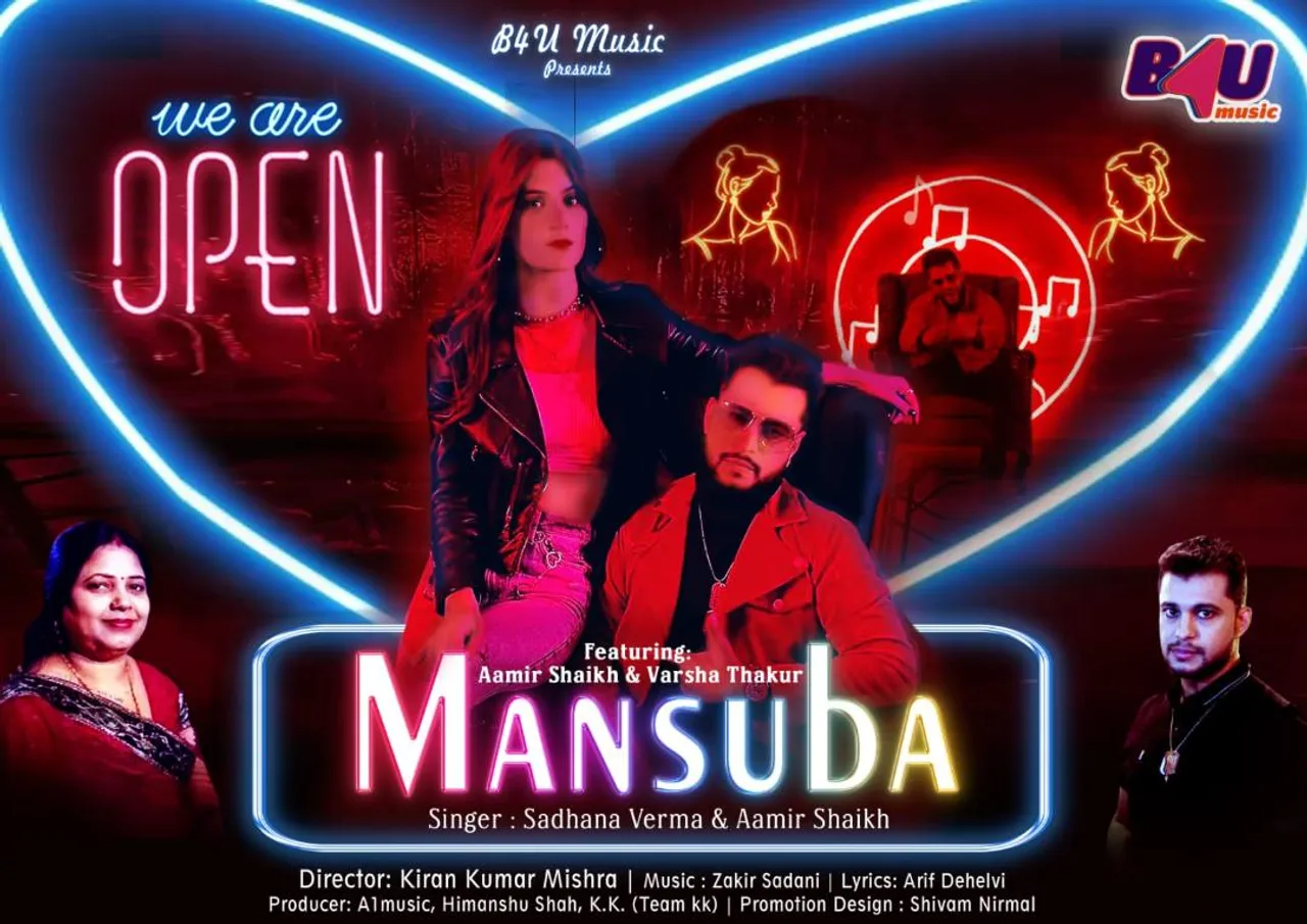 Singer Aamir Shaikh and Sadhana Verma's new song Mansuba has been released on B4u Music Company