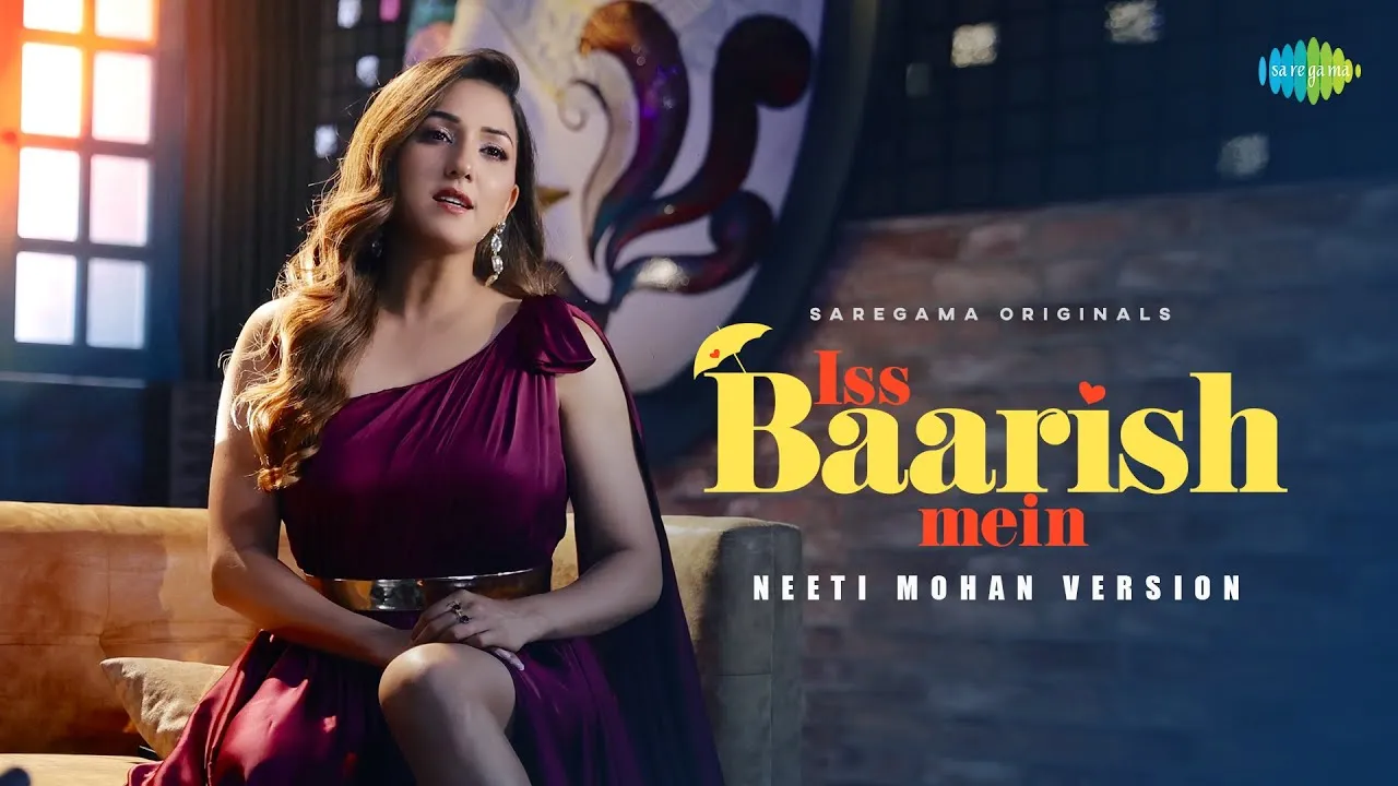 Iss Baarish Mein Neeti Mohan Sad Version