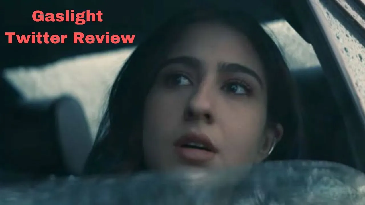 Gaslight Twitter Review: Sara Ali Khan-Vikrant Massey's performance was good, see Twitter review