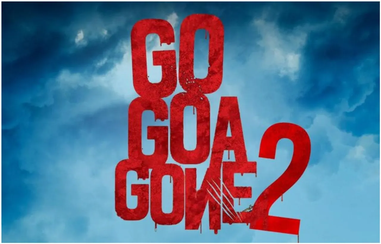 'गो गोवा गॉन 2' लेकर आ रहे हैं एरोस इंटरनेशनल और मैडॉक फिल्म्स