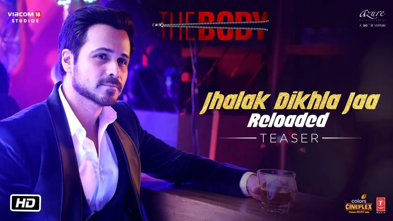 इमरान हाशमी के फिल्म 'द बॉडी' का सामने आया Jhalak Dikhla Jaa गाना, जबरदस्त है गाने का नया रुप