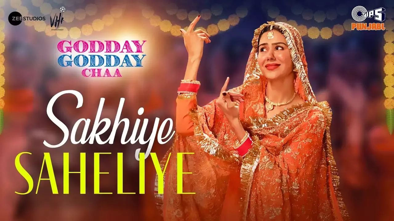 Sonam Bajwa की फिल्म Godday Godday Chaa से रिलीज हुआ song "Sakhiye Saheliye"