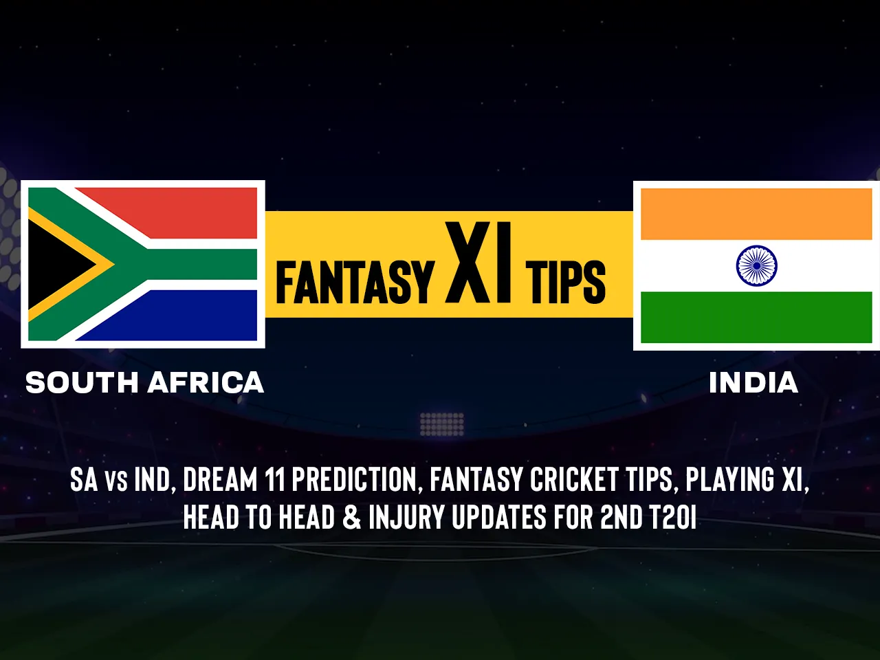 South Africa vs India 2023: SA vs IND Dream11 Prediction, Playing XI, Head-to-Head Stats, and Pitch Report for 2nd T20I