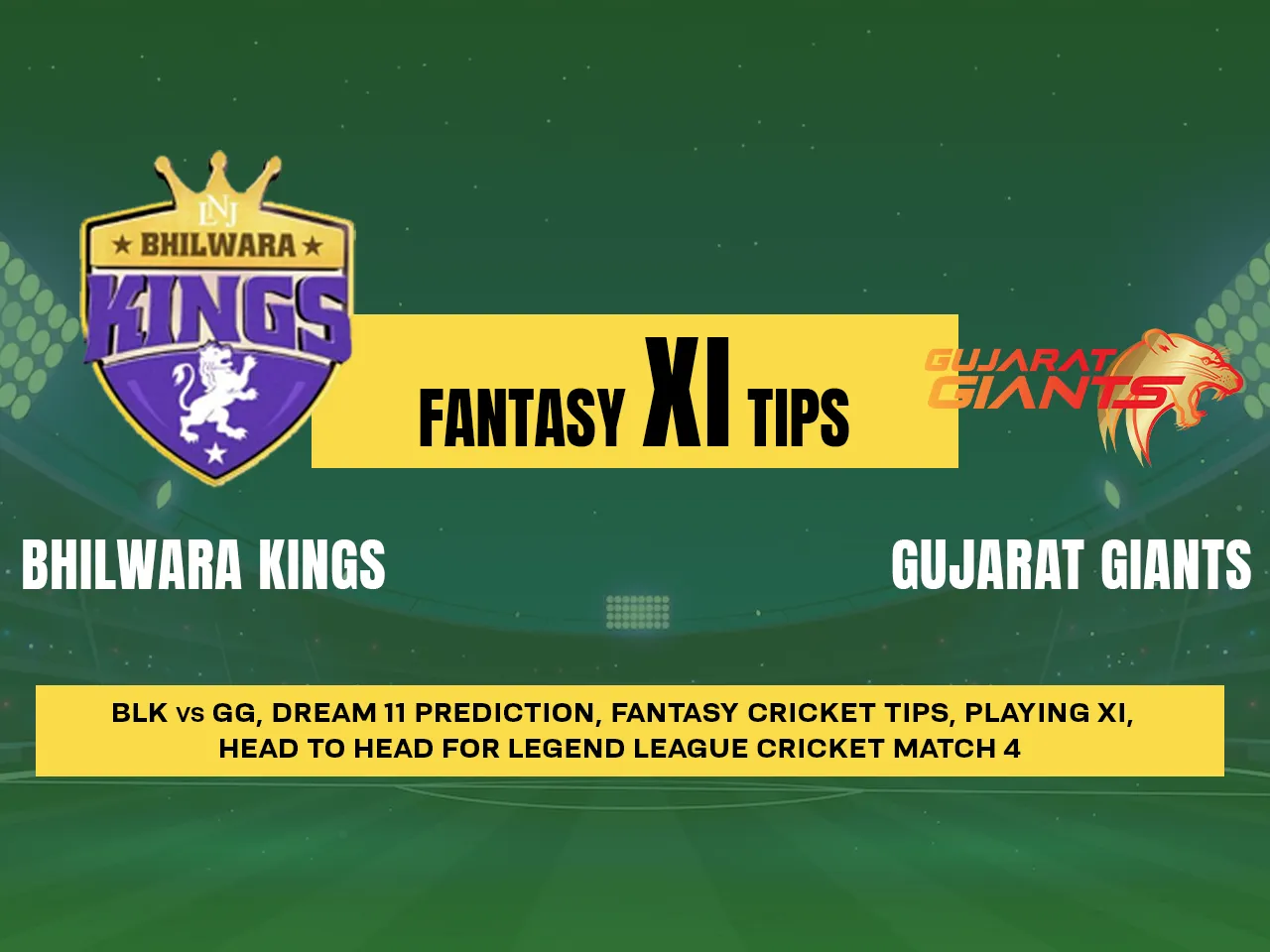 Legends League Cricket 2023: BHK vs GG Dream11 Prediction, Playing XI, Head-to-Head Stats, and Pitch Report for Match 4