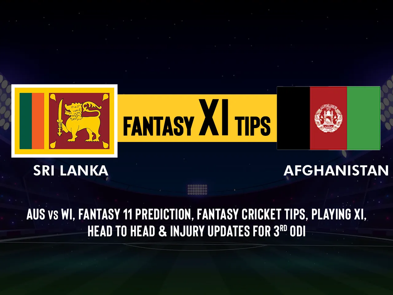 SL vs AFG Dream11 Prediction, Playing XI Head-to-Head Stats, and Pitch Report for 3rd ODI