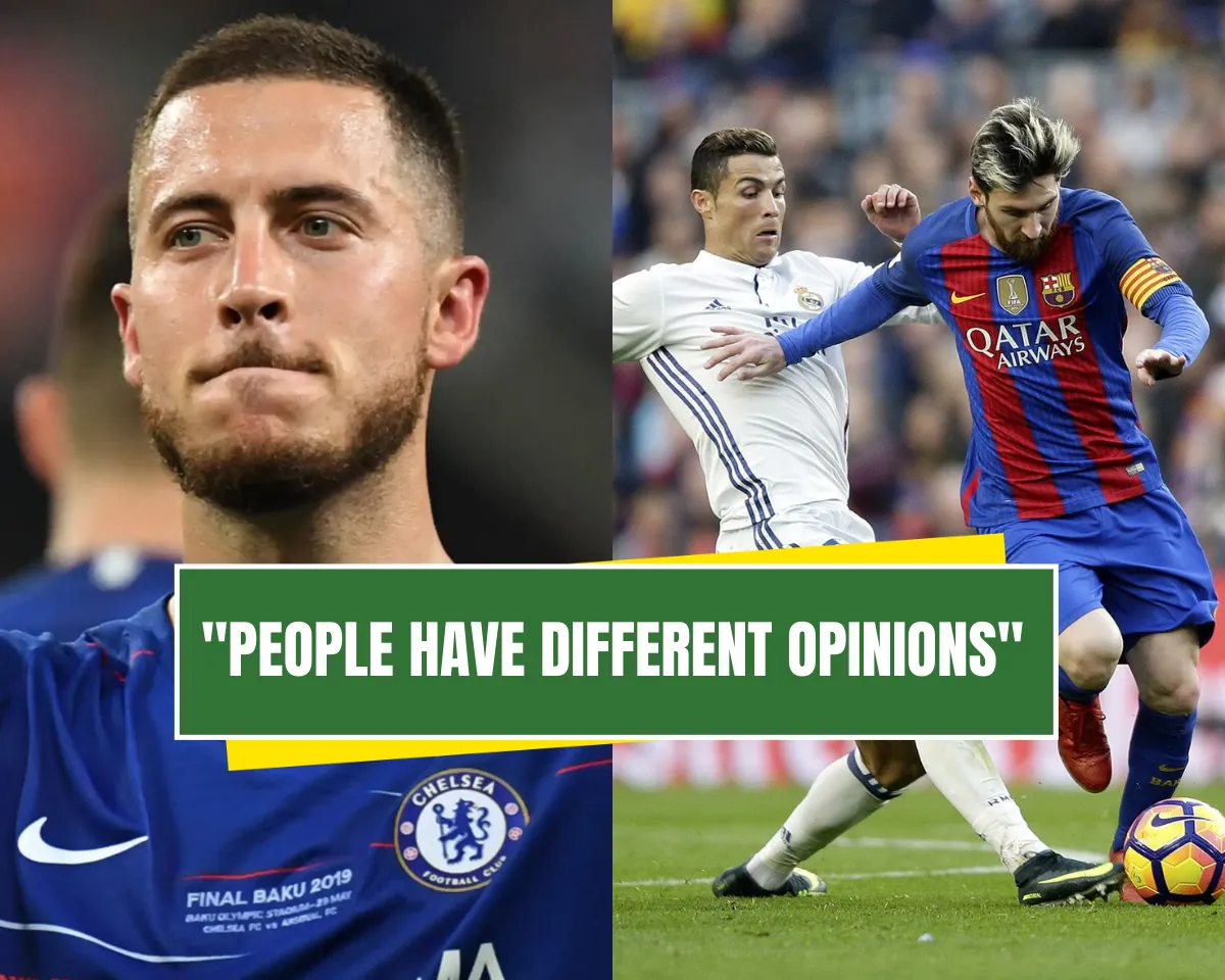 Eden Hazard makes shocking revelation over 'GOAT' debate in football