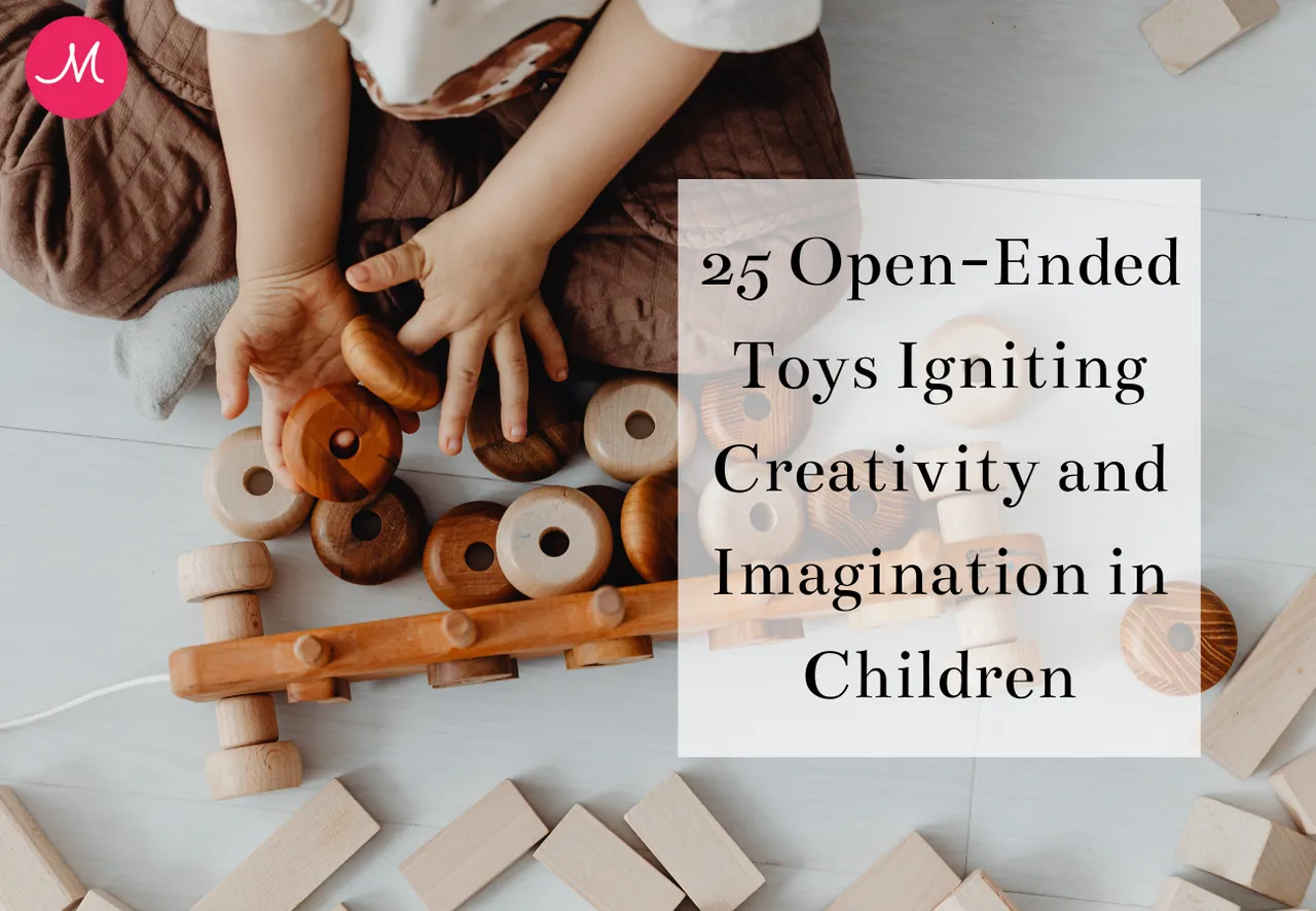 25 Open-Ended Toys Igniting Creativity and Imagination in Children