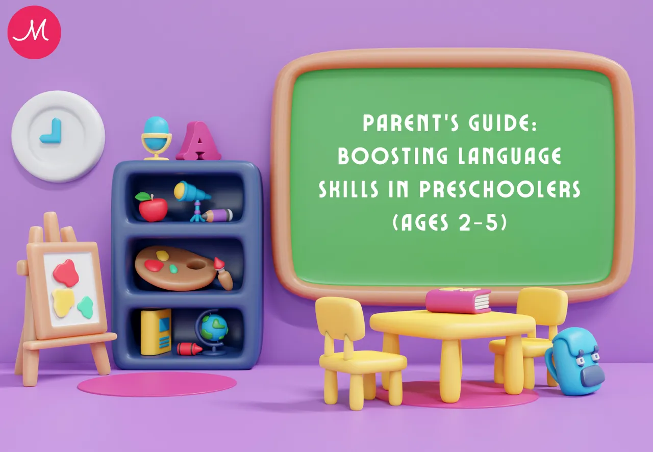 Parent's Guide: Boosting Language Skills in Preschoolers(Ages 2-5)