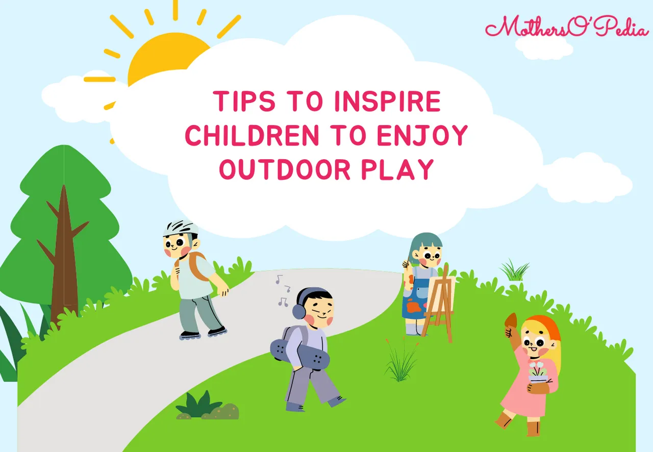 Tips to Inspire Children to Enjoy Out