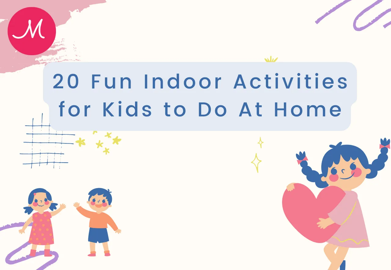 20 Fun Indoor Activities for Kids to Do At Home