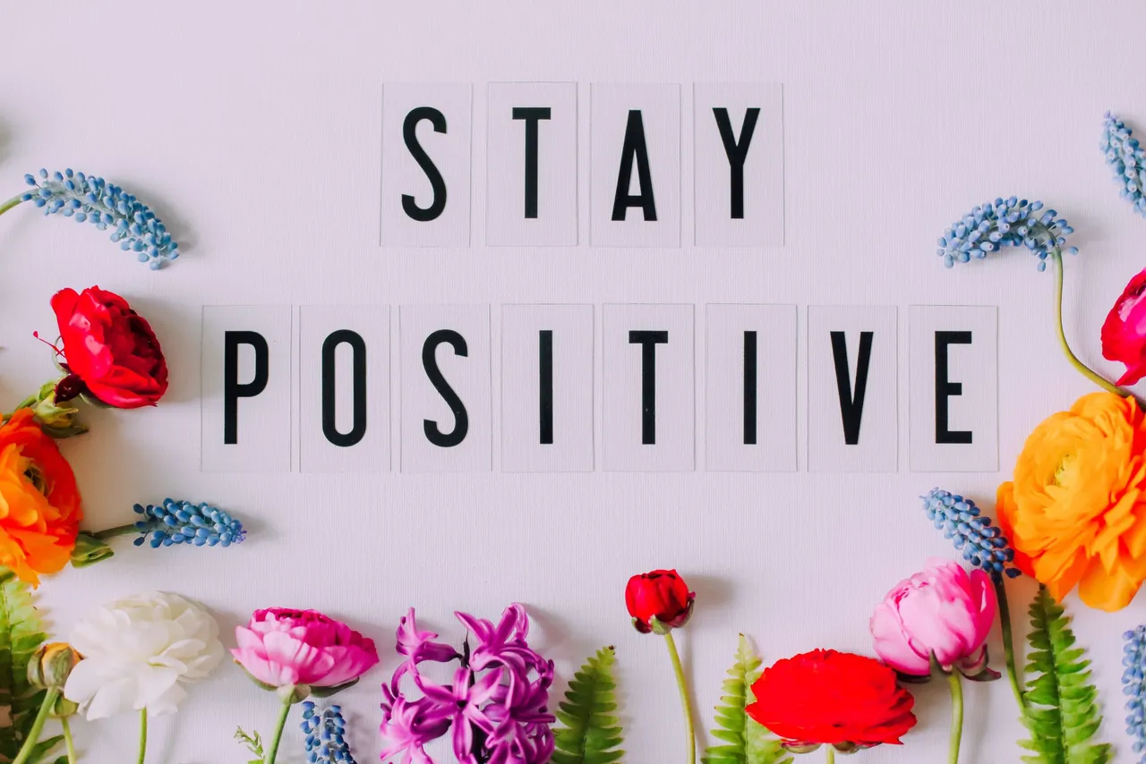 stay positive