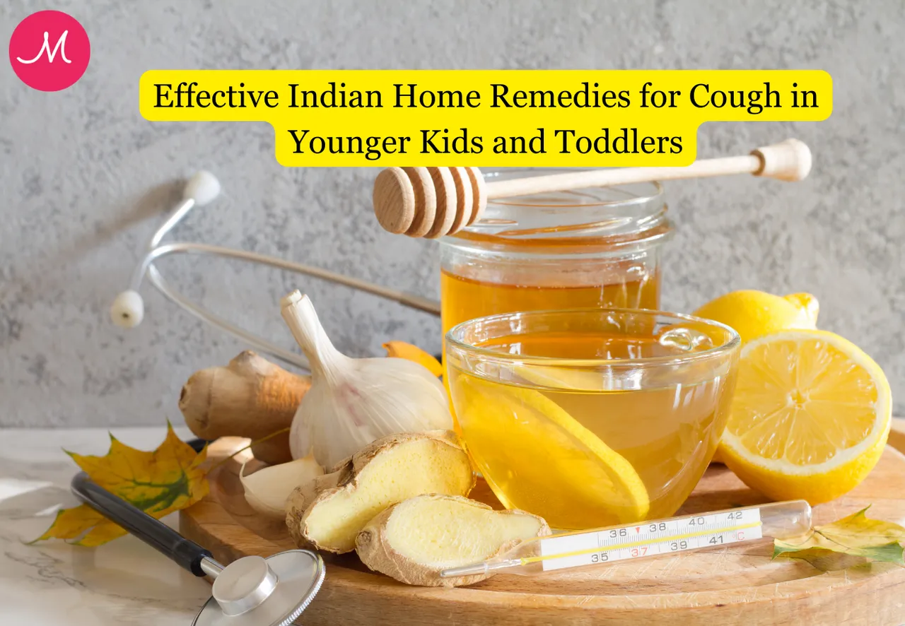 Effective Indian Home Remedies for Cough in Younger Kids and Toddlers