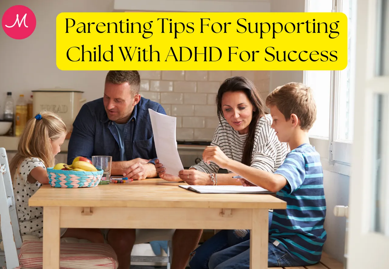 Parenting Tips For Supporting Child With ADHD For Success