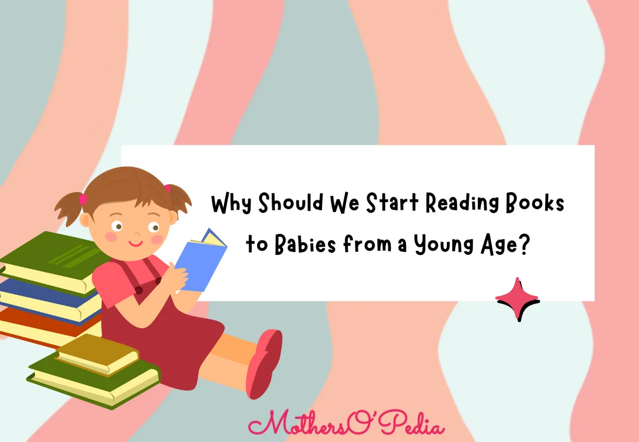 Why Should We Start Reading Books to Babies from a Young Age?