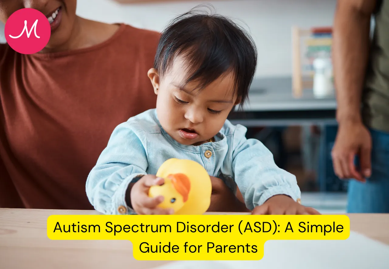 Autism Spectrum Disorder (ASD): A Simple Guide for Parents